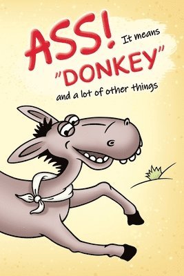 ASS! It means Donkey! 1