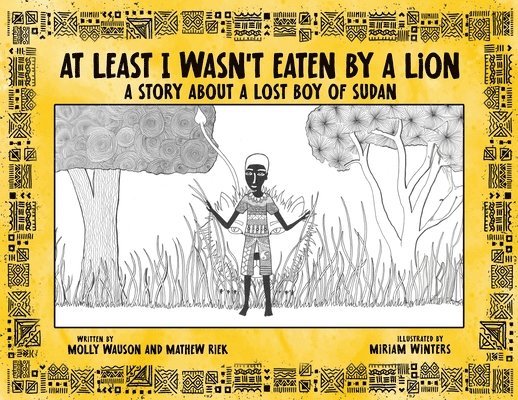Molly Wauson, Mathew Riek - At Least I Wasn't Eaten by a Lion, Häftad