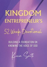 bokomslag Kingdom Entrepreneur's 52 Week Devotional