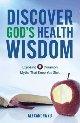 Discover God's Health Wisdom 1