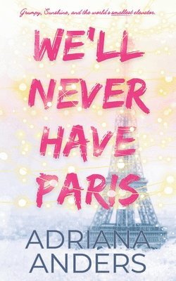 bokomslag We'll Never Have Paris