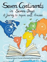bokomslag Seven Continents in Seven Days -A Journey to Inspire and Amaze
