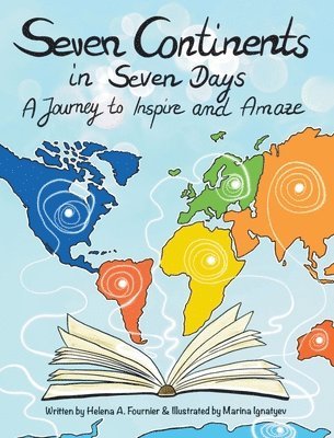 bokomslag Seven Continents in Seven Days -A Journey to Inspire and Amaze