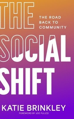 Katie Brinkley - Social Shift, Inbunden