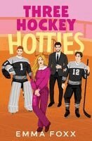 Emma Foxx - Three Hockey Hotties, Häftad. Tillgänglighet: Lägg i varukorg