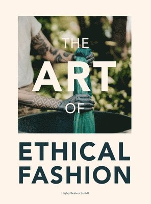 The Art of Ethical Fashion 1