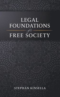 Legal Foundations of a Free Society 1