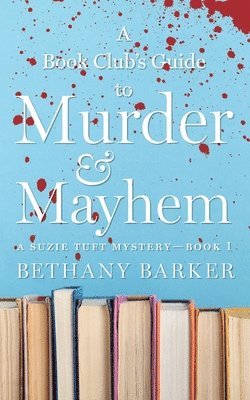 bokomslag Book Club's Guide to Murder & Mayhem