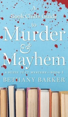 bokomslag Book Club's Guide to Murder & Mayhem