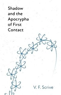 bokomslag Shadow and the Apocrypha of First Contact