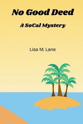 Lisa M Lane, Lisa M. Lane - No Good Deed, Häftad