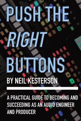 bokomslag Push the Right Buttons