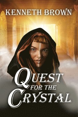 Kenneth Brown - Quest for the Crystal, Häftad