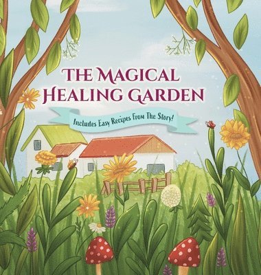 The Magical Healing Garden 1