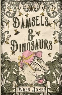 bokomslag Damsels and Dinosaurs