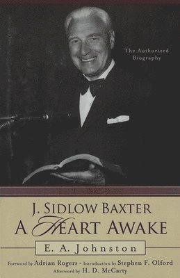 bokomslag J. Sidlow Baxter, A Heart Awake