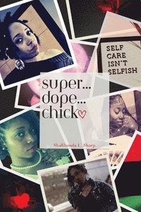 bokomslag Super...Dope...Chick