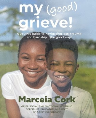 Marceia Cork - My Good Grieve, Häftad