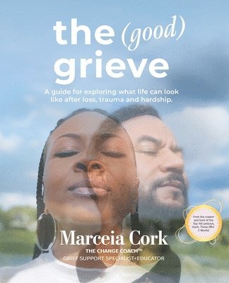 bokomslag The Good Grieve
