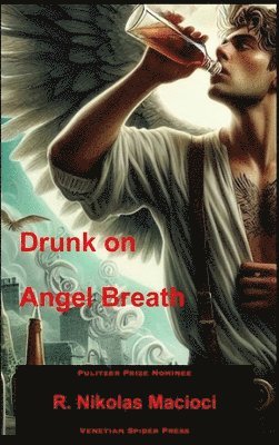 bokomslag Drunk on Angel Breath