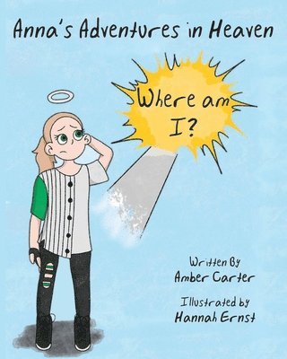 Amber Carter - Anna's Adventures in Heaven - Where am I?, Häftad. Tillgänglighet: Lägg i varukorg