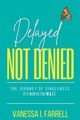 Delayed Not Denied 1