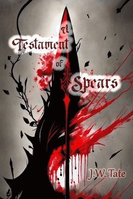 A Testament of Spears 1