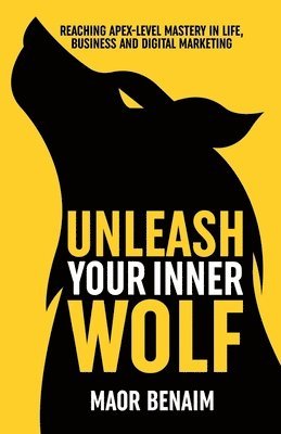 Unleash Your Inner Wolf 1