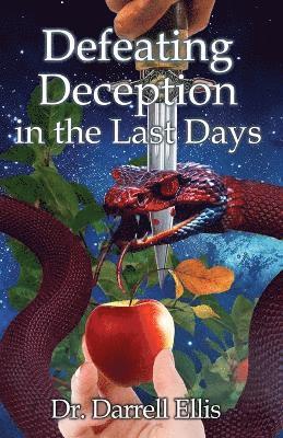 Defeating Deception in the Last Days 1