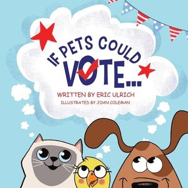 bokomslag If Pets Could Vote...