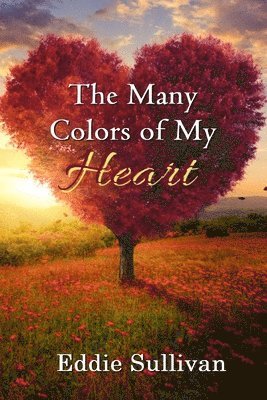 The Many Colors of My Heart 1