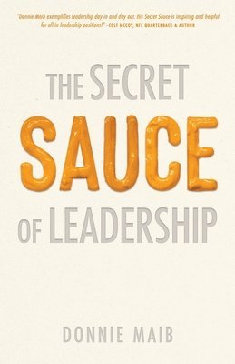 bokomslag The Secret Sauce of Leadership