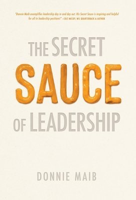 bokomslag The Secret Sauce of Leadership