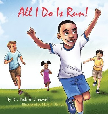 All I Do Is Run! 1