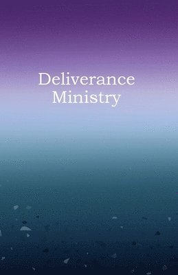 Deliverance Ministry