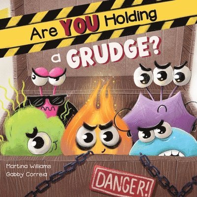 Are You Holding a Grudge? 1