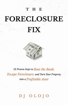 The Foreclosure Fix 1