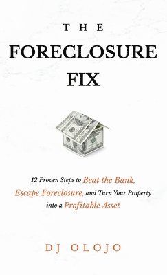 The Foreclosure Fix 1