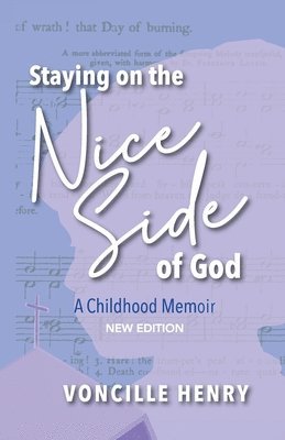 Voncille Henry - Staying on the Nice Side of God, Häftad