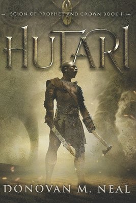 Hutari: Scion of Prophet and Crown 1