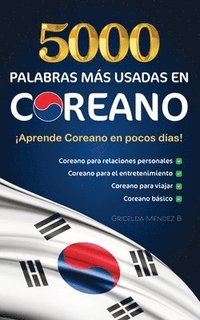 bokomslag 5000 Palabras más Usadas en Coreano: ¡Aprende Coreano en pocos días!