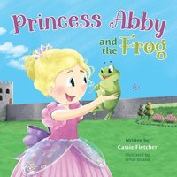 bokomslag Princess Abby and the Frog