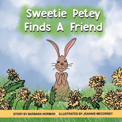 Sweetie Petey Finds A Friend 1