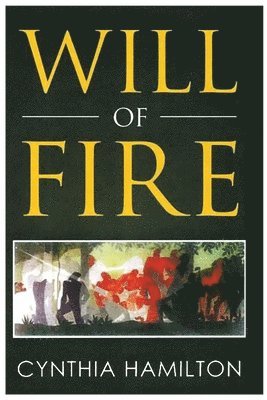 Cynthia Hamilton - Will of Fire, Häftad