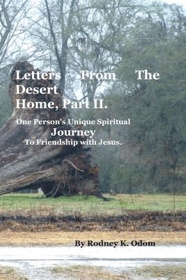 Personal Letters from the Desert Home, Part II 1