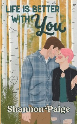 Life is Better with You 1