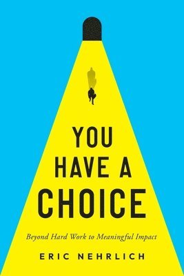 You Have a Choice 1