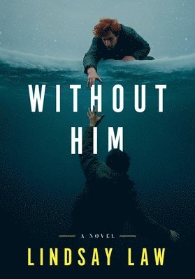 Lindsay Law - Without Him, Häftad