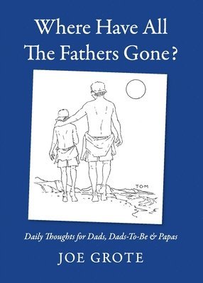 Where Have All The Fathers Gone? 1