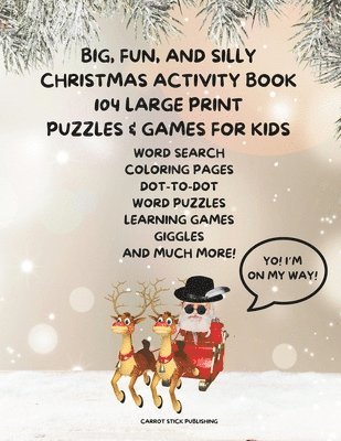 Big, Fun, and Silly Christmas Activity Book 1